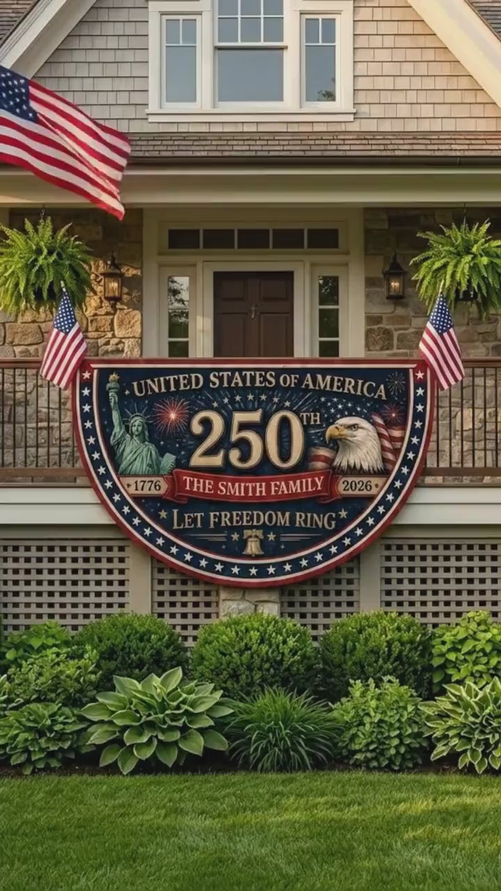 Custom Family Patriotic Flag, 250 Years of Freedom Bunting, Let Freedom Ring