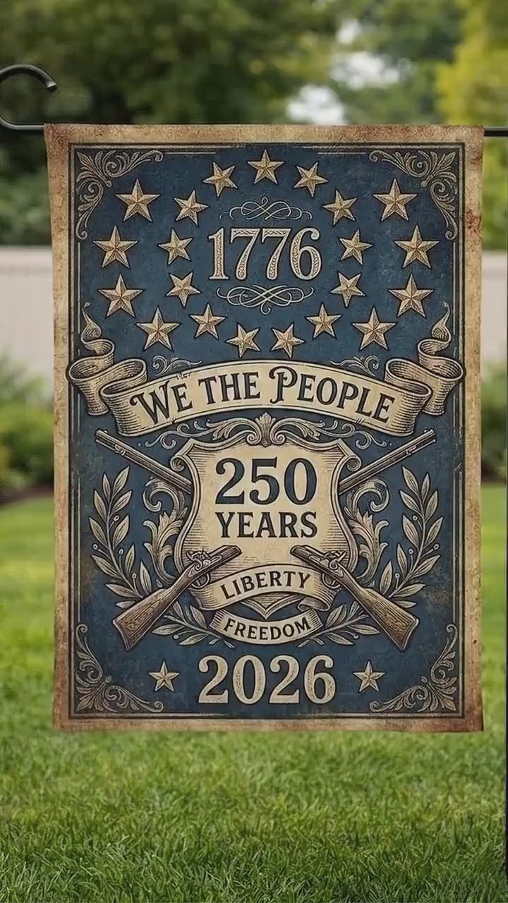 We The People 250 Years Garden Flag, Patriotic 1776 2026 USA Anniversary Liberty Freedom Porch