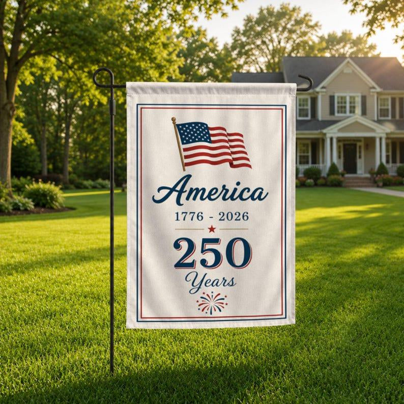 250 Years of America Banner, America 250 Garden Flag, 4th of July Decor